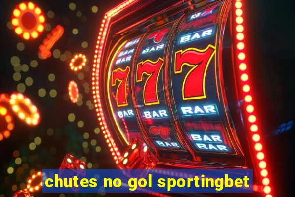 chutes no gol sportingbet